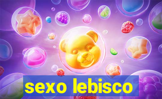 sexo lebisco